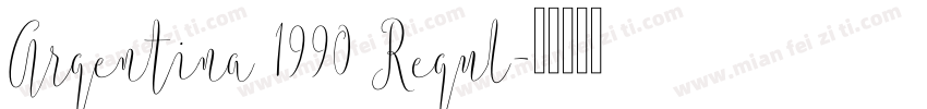 Argentina 1990 Regul字体转换